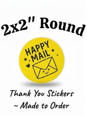Happy Mail Stickers Yellow 2” Round Matte | 200 Count Small Business Packaging